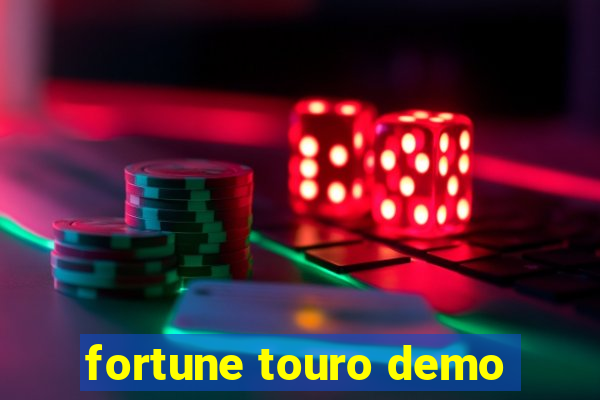 fortune touro demo